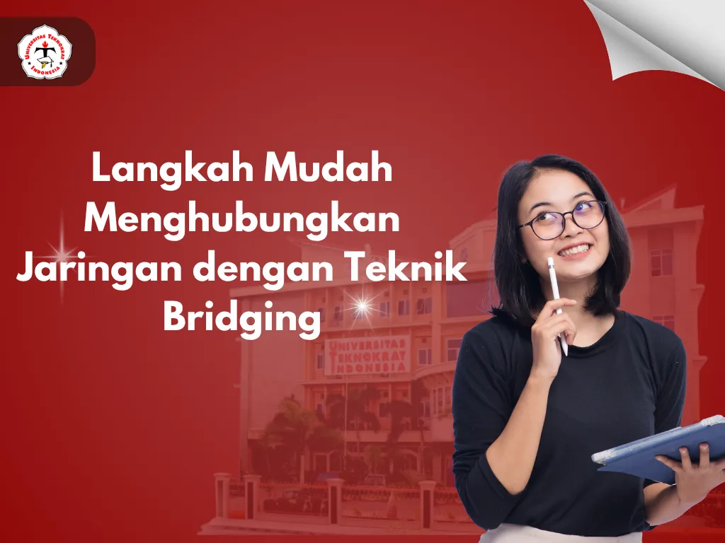 Langkah Mudah Menghubungkan Jaringan dengan Teknik Bridging