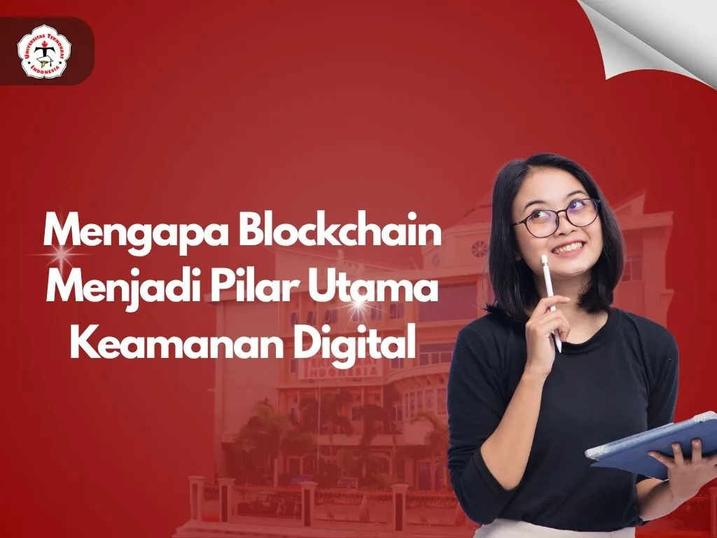 Mengapa Blockchain Menjadi Pilar Utama Keamanan Digital