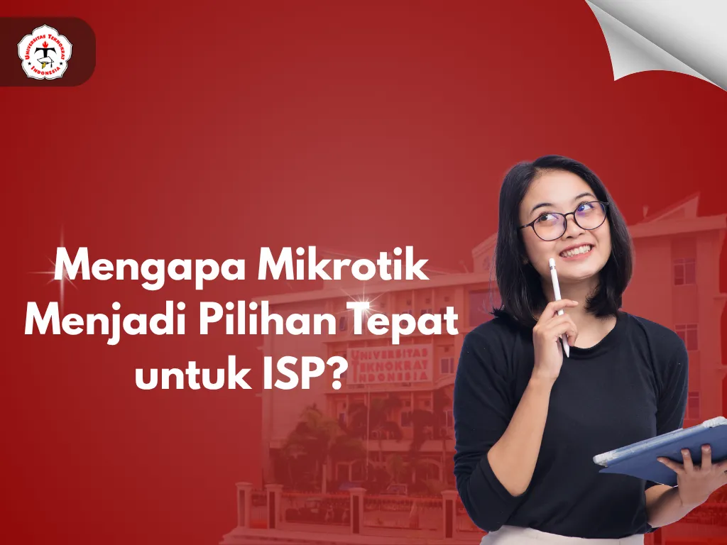 Mengapa Mikrotik Menjadi Pilihan Tepat untuk ISP?