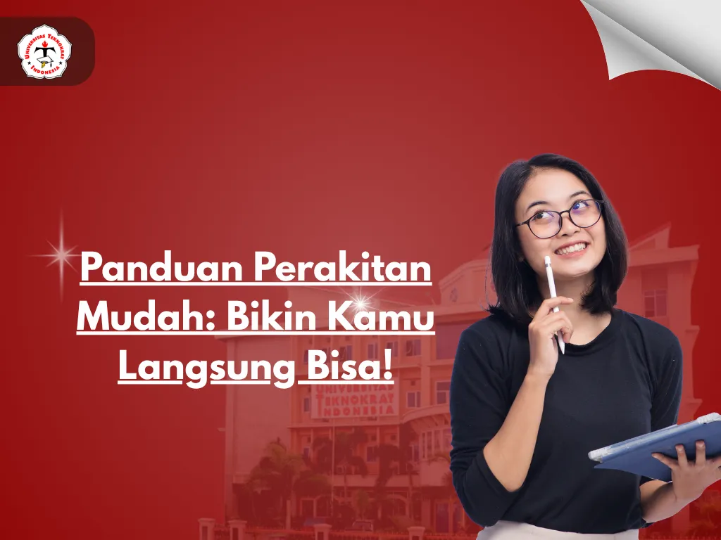 Panduan Perakitan Mudah: Bikin Kamu Langsung Bisa!