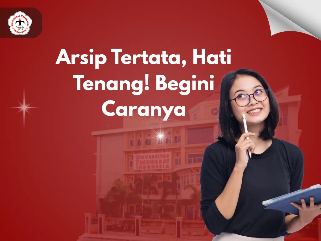 Arsip Tertata, Hati Tenang! Begini Caranya