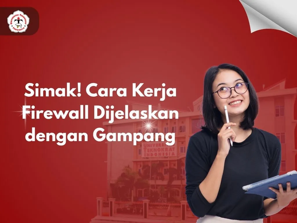 Simak! Cara Kerja Firewall Dijelaskan dengan Gampang