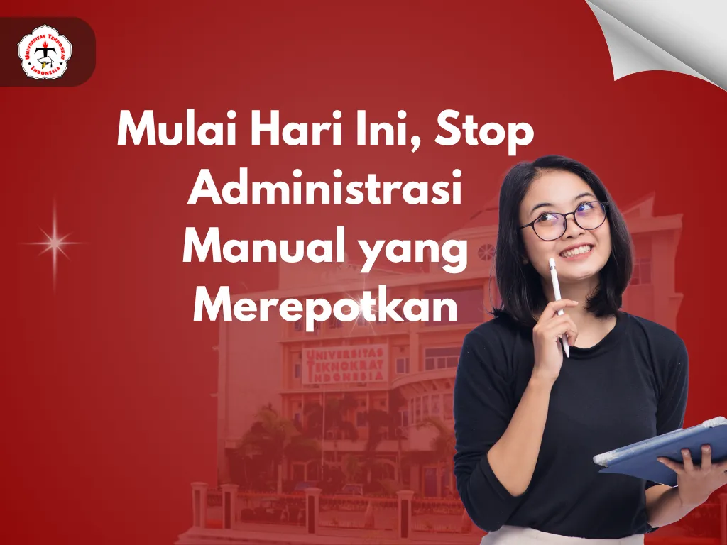 Mulai Hari Ini, Stop Administrasi Manual yang Merepotkan