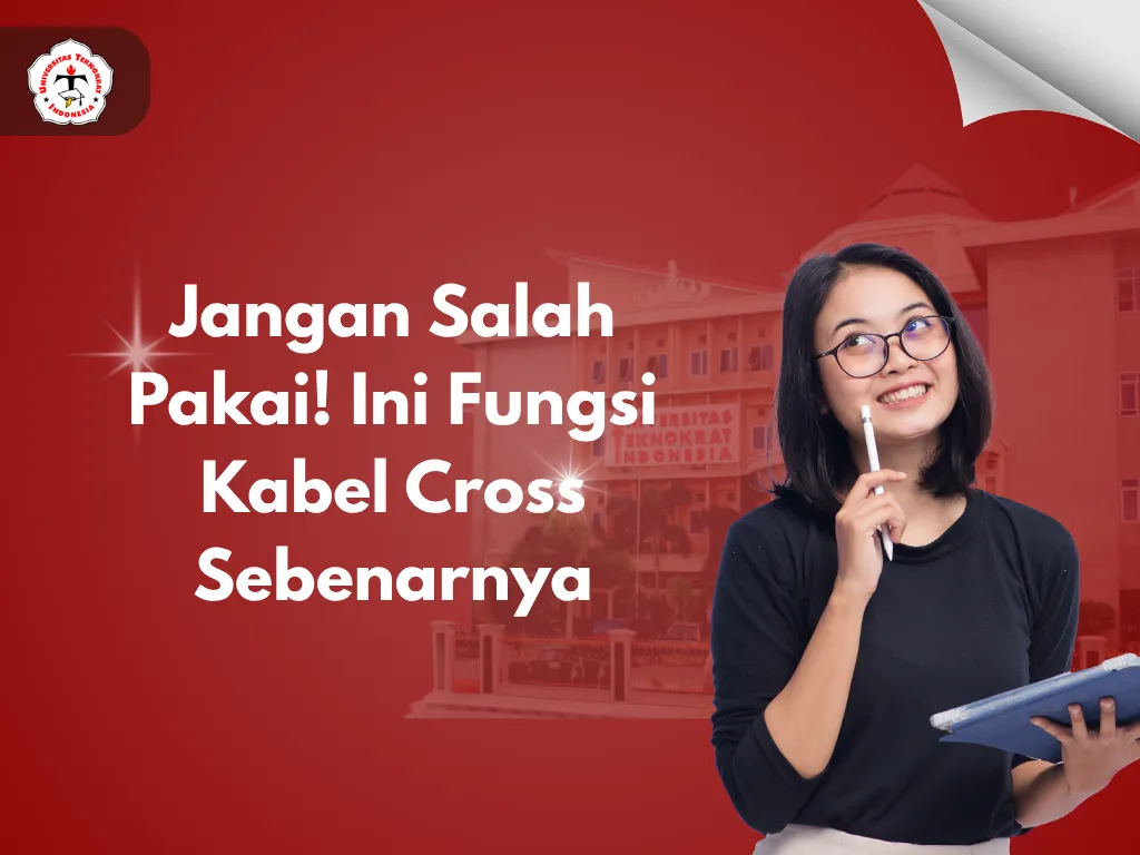 Jangan Salah Pakai! Ini Fungsi Kabel Cross Sebenarnya