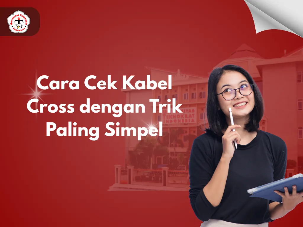 Cara Cek Kabel Cross dengan Trik Paling Simpel