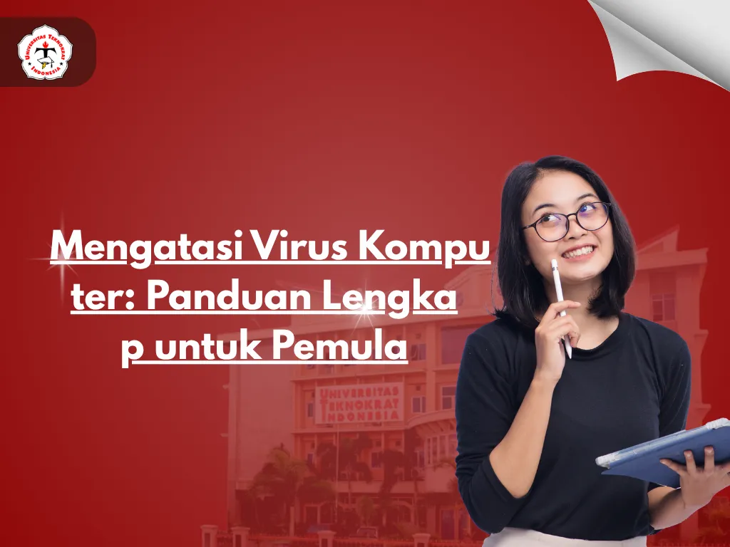 Mengatasi Virus Komputer: Panduan Lengkap untuk Pemula