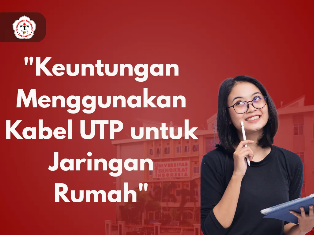 Keuntungan Menggunakan Kabel UTP untuk Jaringan Rumah