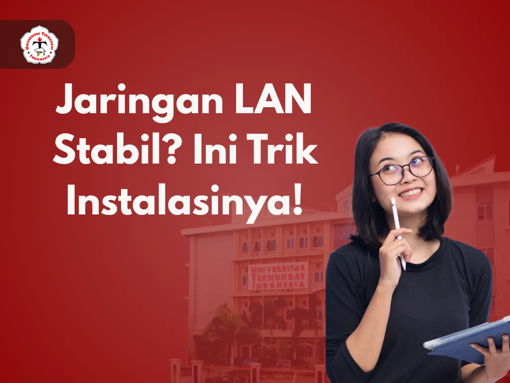 Jaringan LAN Stabil? Ini Trik Instalasinya!