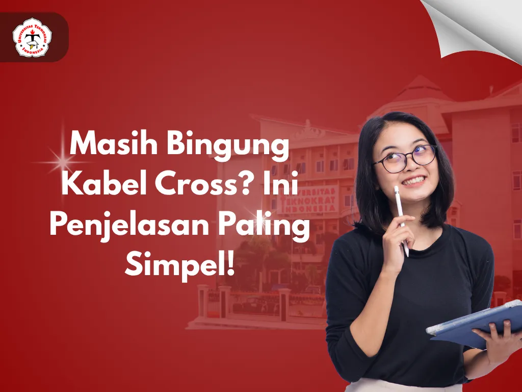 Masih Bingung Kabel Cross? Ini Penjelasan Paling Simpel!