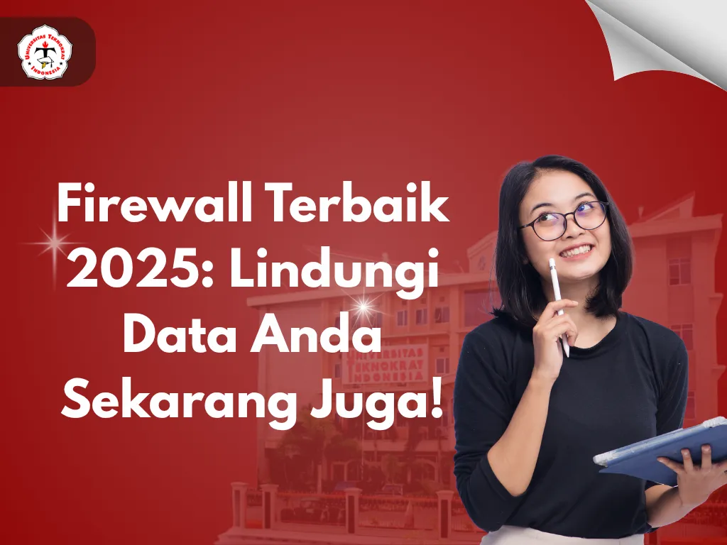 Firewall Terbaik 2025: Lindungi Data Anda Sekarang Juga!