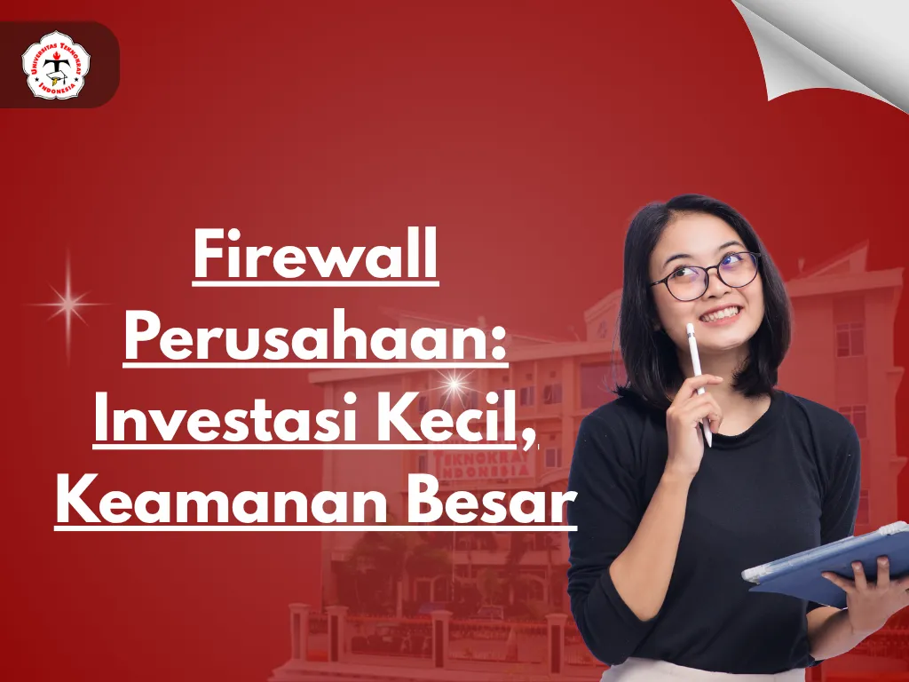 Firewall Perusahaan: Investasi Kecil, Keamanan Besar