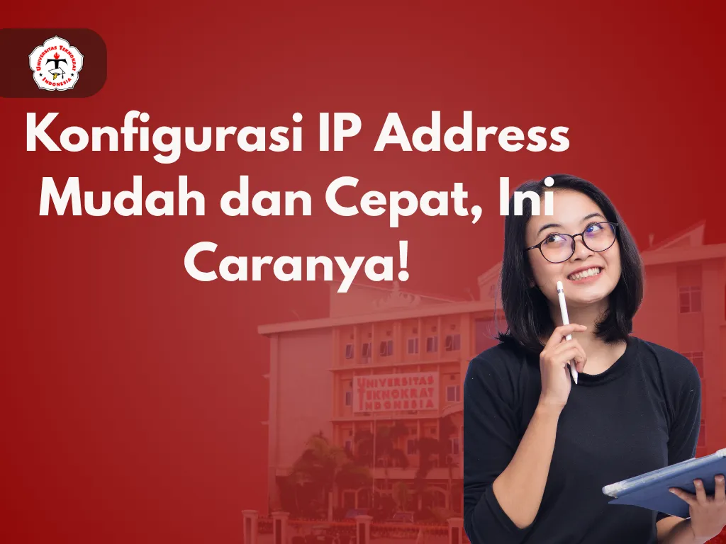 Konfigurasi IP Address Mudah dan Cepat, Ini Caranya!