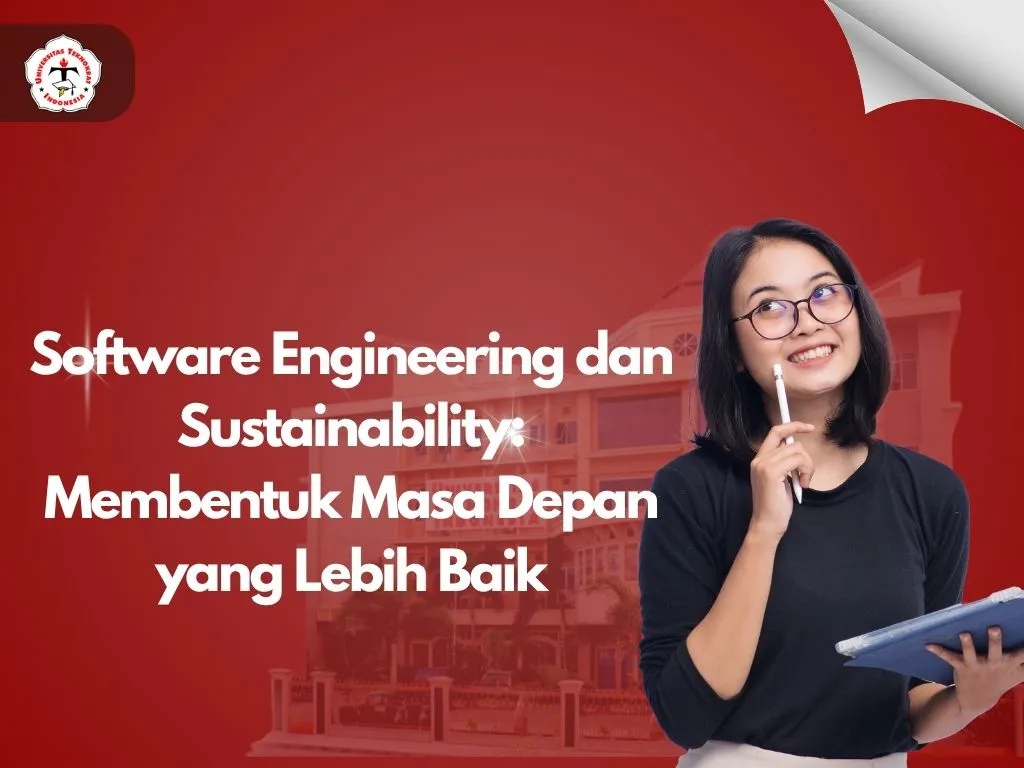 Software Engineering dan Sustainability: Membentuk Masa Depan yang Lebih Baik