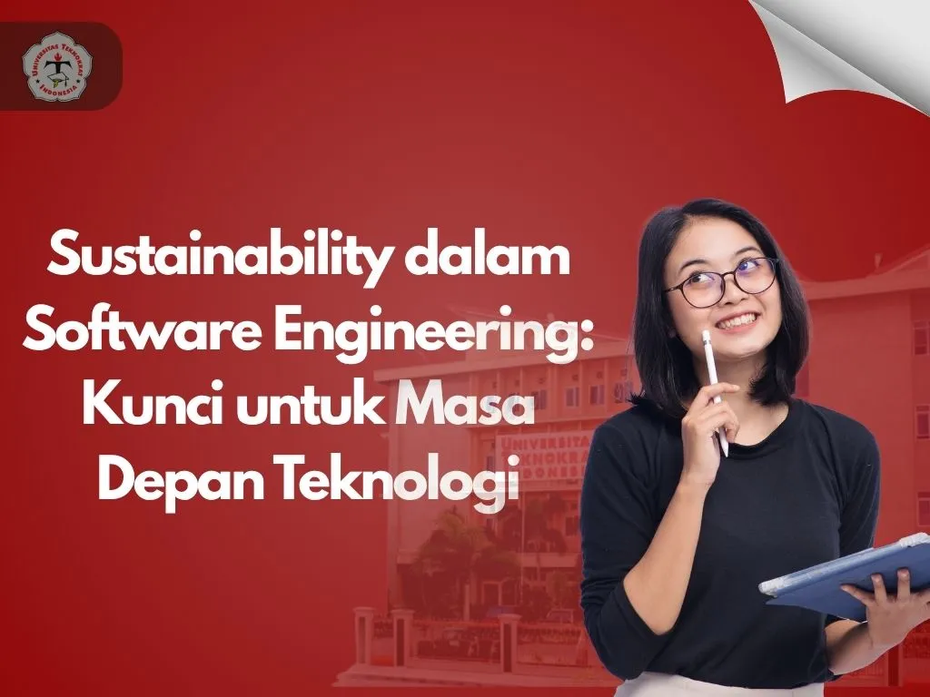 Sustainability dalam Software Engineering: Kunci untuk Masa Depan Teknologi
