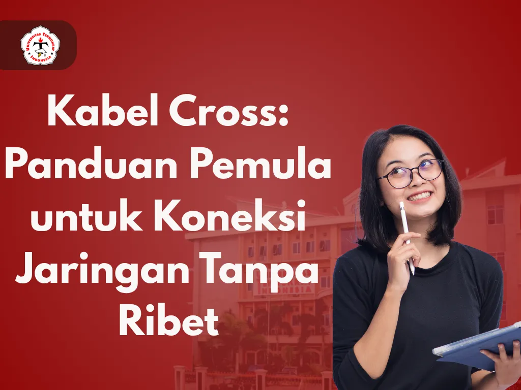 Kabel Cross: Panduan Pemula untuk Koneksi Jaringan Tanpa Ribet
