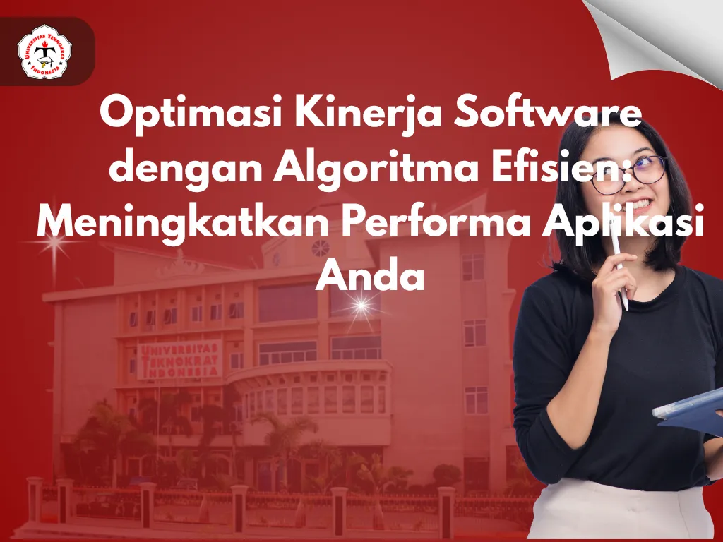 Optimasi Kinerja Software dengan Algoritma Efisien: Meningkatkan Performa Aplikasi Anda