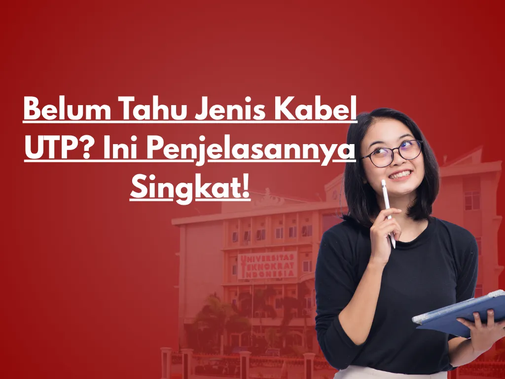 Belum Tahu Jenis Kabel UTP? Ini Penjelasannya Singkat!