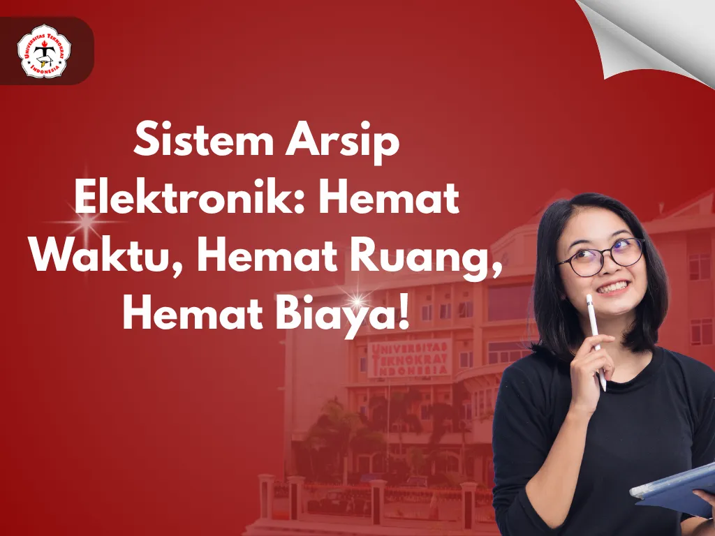 Sistem Arsip Elektronik: Hemat Waktu, Hemat Ruang, Hemat Biaya!