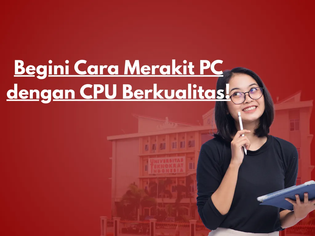 Begini Cara Merakit PC dengan CPU Berkualitas!