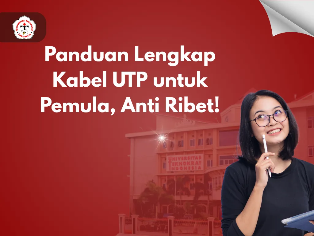 Panduan Lengkap Kabel UTP untuk Pemula, Anti Ribet!