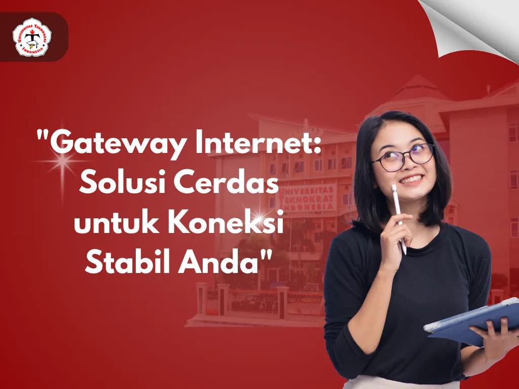 “Gateway Internet: Solusi Cerdas untuk Koneksi Stabil Anda”