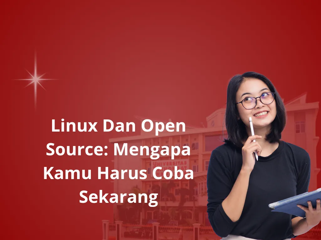 Linux dan Open Source: Mengapa Kamu Harus Coba Sekarang