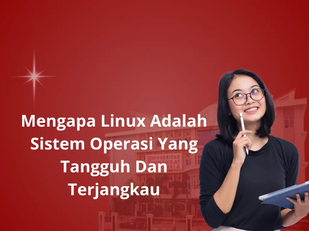 Mengapa Linux Adalah Sistem Operasi Yang Tangguh Dan Terjangkau