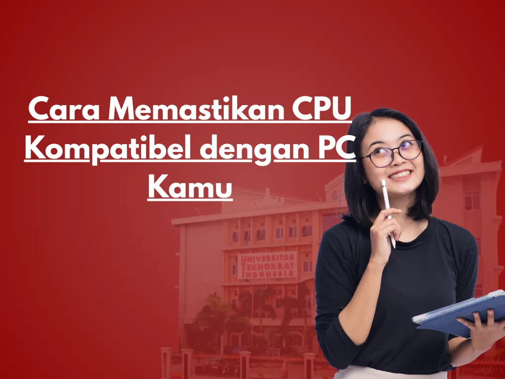 Cara Memastikan CPU Kompatibel dengan PC Kamu