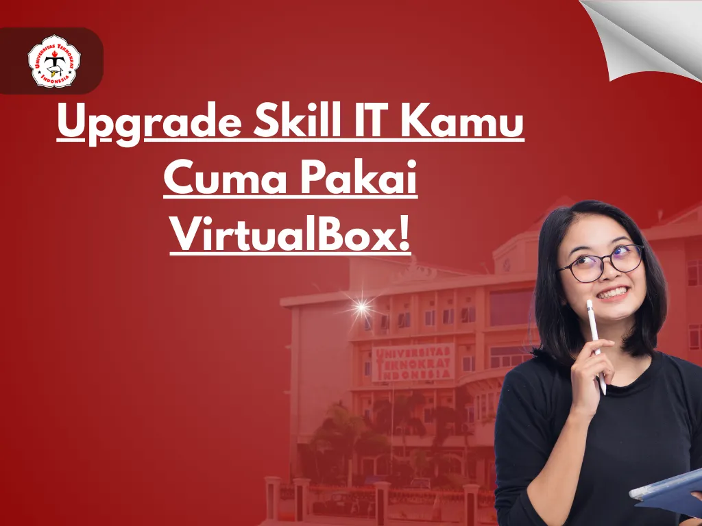 Upgrade Skill IT Kamu Cuma Pakai VirtualBox!
