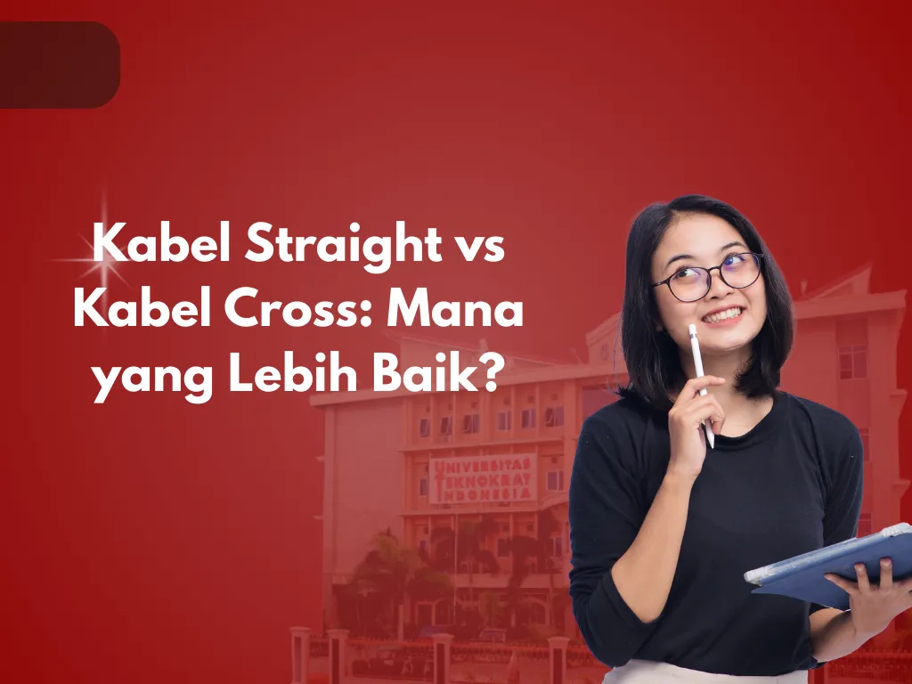 Kabel Straight vs Kabel Cross: Mana yang Lebih Baik?