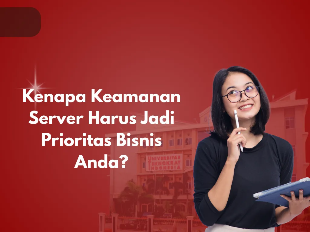 Kenapa Keamanan Server Harus Jadi Prioritas Bisnis Anda?