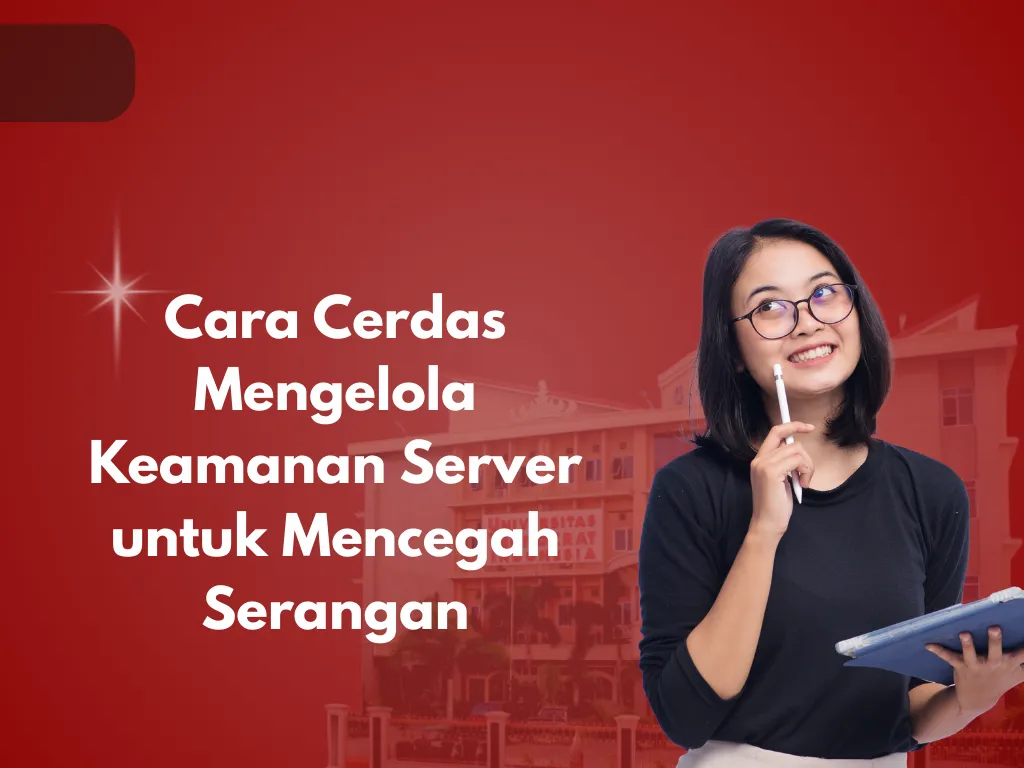 Cara Cerdas Mengelola Keamanan Server untuk Mencegah Serangan