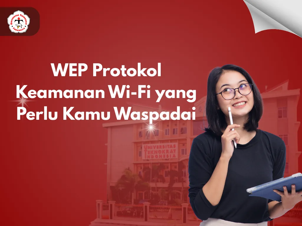 WEP Protokol Keamanan Wi-Fi yang Perlu Kamu Waspadai