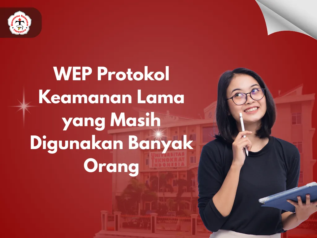 WEP Protokol Keamanan Lama yang Masih Digunakan Banyak Orang