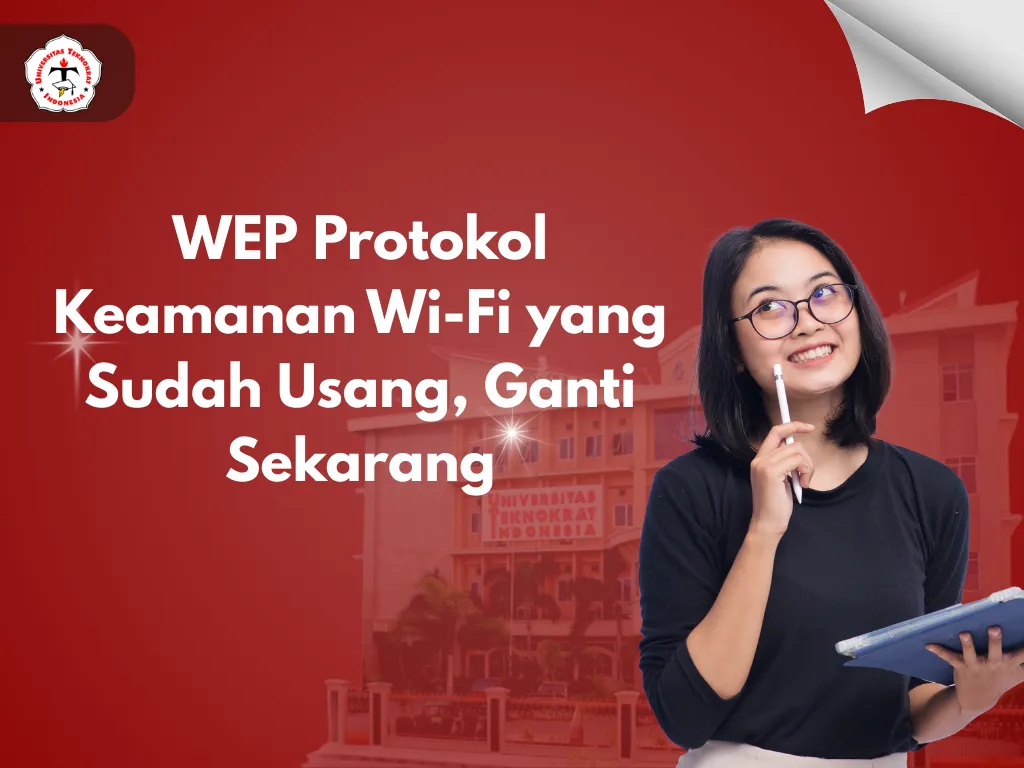 WEP Protokol Keamanan Wi-Fi yang Sudah Usang, Ganti Sekarang