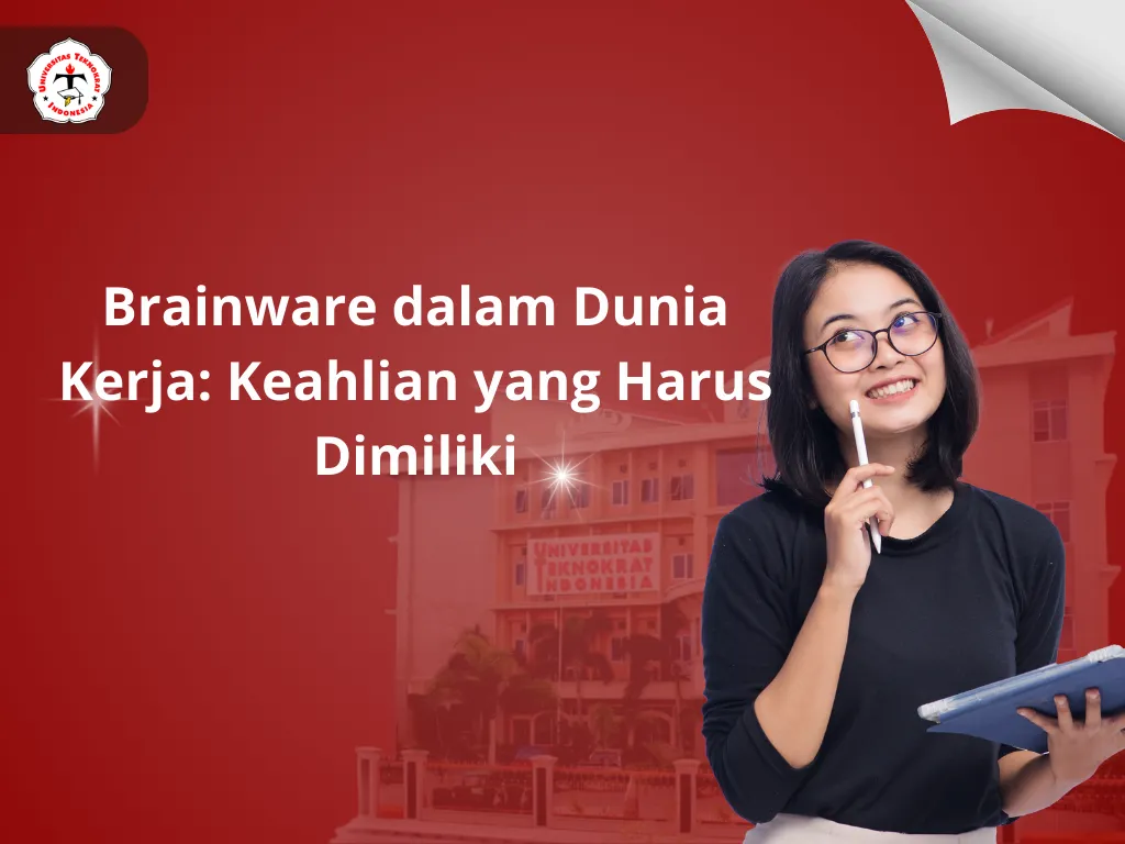 Brainware dalam Dunia Kerja: Keahlian yang Harus Dimiliki