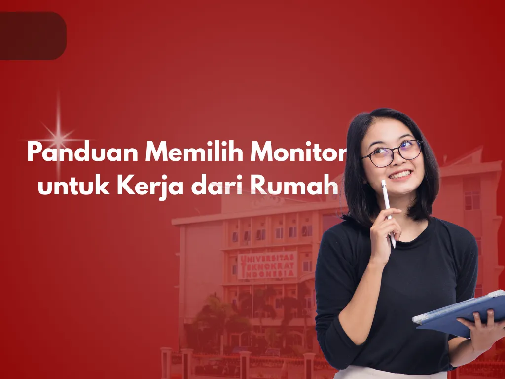 Panduan Memilih Monitor untuk Kerja dari Rumah