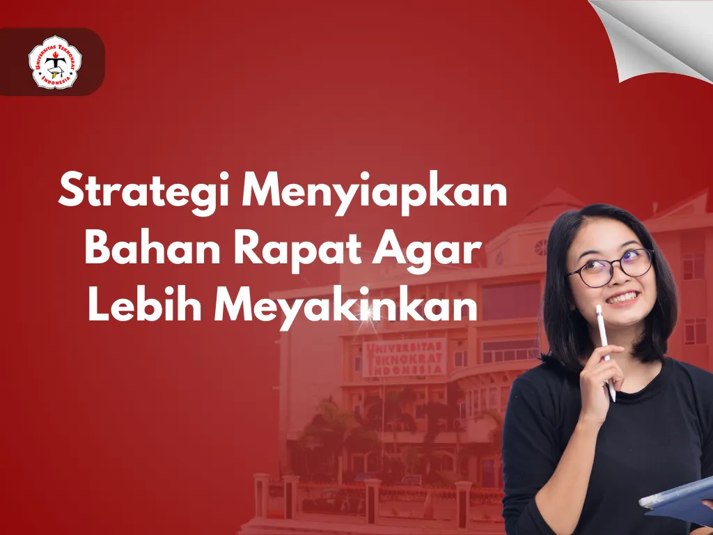 Strategi Menyiapkan Bahan Rapat Agar Lebih Meyakinkan